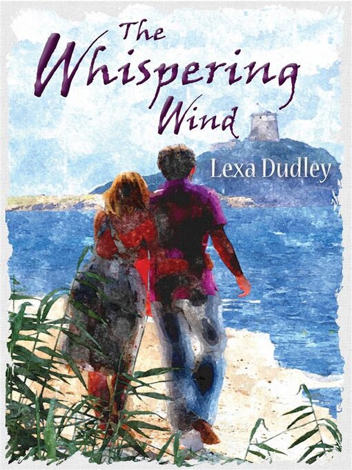Title details for The Whispering Wind by Lexa Dudley - Wait list